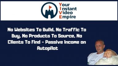 Your Instant Video Empire - YIVE Review Demo