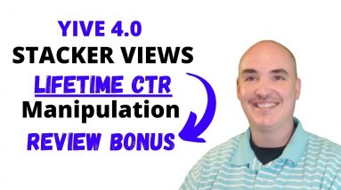 Yive 4.0 Lifetime Stacker Views Lifetime ltd - Yive 4.0 Review Bonus Stacker Views Review