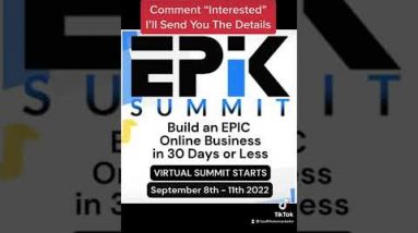 Free Digital Marketing EPIK Summit, comment Interested and I’ll send you the details