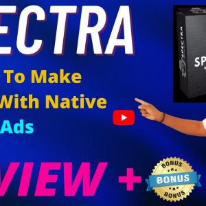 💥 Spectra Review || Demo ||  How To Make Money With Native Ads 🎁