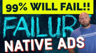 Most Affiliates Fail With Native Ads - Here's the Truth About Native Ads