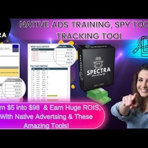 Spectra Review & Bonuses - Native Ads Training, Spy Tool & Tracking  Split Testing Tool & Huge ROIS