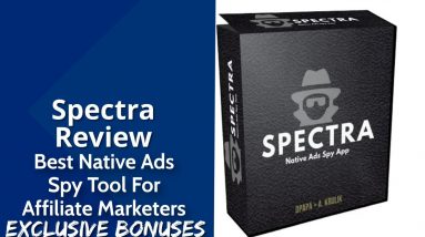 Spectra Review | Best Native Ads Spy Tool For Affiliate Marketers