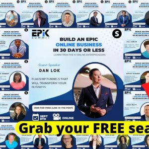 EPIK Summit - LEVEL-UP Your Online Business in 30 Days or Less | Grab your FREE seat!