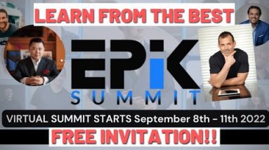 Virtual Epik Summit FREE Invitation! Meet The Best Marketing Experts