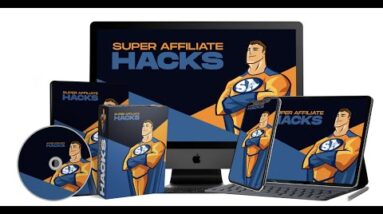 How To Become a Super Affiliate | Super Affiliate Hacks Review
