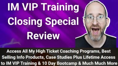 IM VIP Training Closing Special review