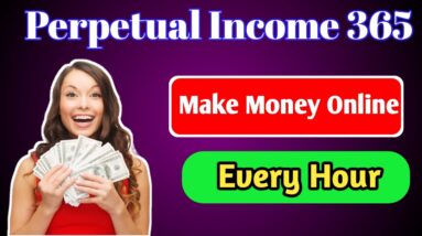 Earn Money Online Every Hour | Make Money From Home Everyday | Ict Tips 24| Perpetual income 365