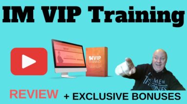 IM VIP Training Closing Sale Review - Plus EXCLUSIVE BONUSES - (IM VIP Training Closing Sale Review)