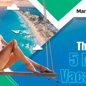 The Fives 5 Night Vacation