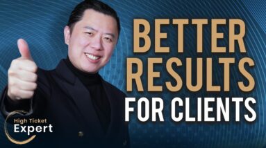 How to Get Clients Better Results in 10% of the Time S1E62