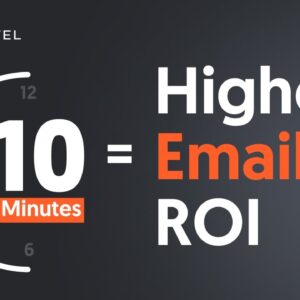 This Email Marketing Tip Takes 10 Minutes