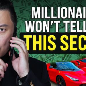 This Is The Secret Millionaires Won't Tell You