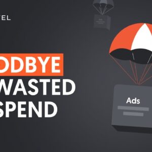 5 Ways to Eliminate Wasted Ad Spend