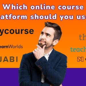 Which course platform should you use? Kajabi, Thinkific, Teachable, or EzyCourse in 2024?