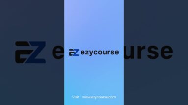 EzyCourse, Your Home to Successful Online Business & Growth!