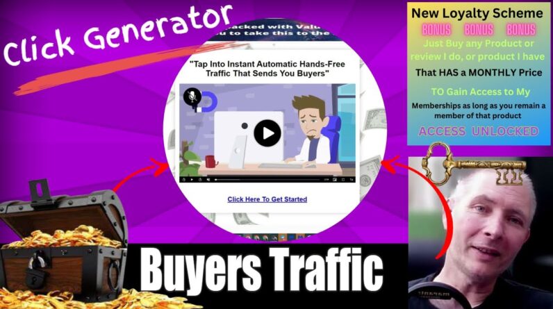 Click Generator Review with $4097 Bonus! for affiliate marketing Loyalty Scheme Unlocked