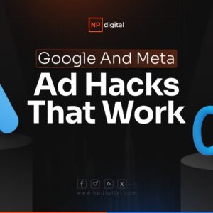 Google And Meta Ad Hacks That Work