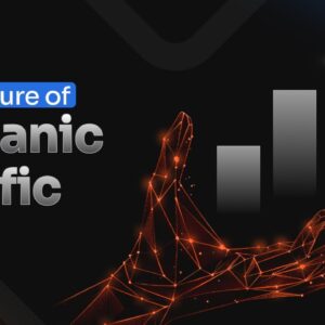 The Future of Organic Traffic