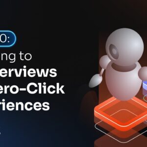 SEO 2.0: Adapting to AI Overviews and Zero-Click Experiences