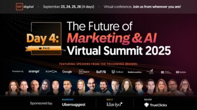 [PUBLIC] The Future of Marketing & AI Virtual Summit 2025 - Day 4